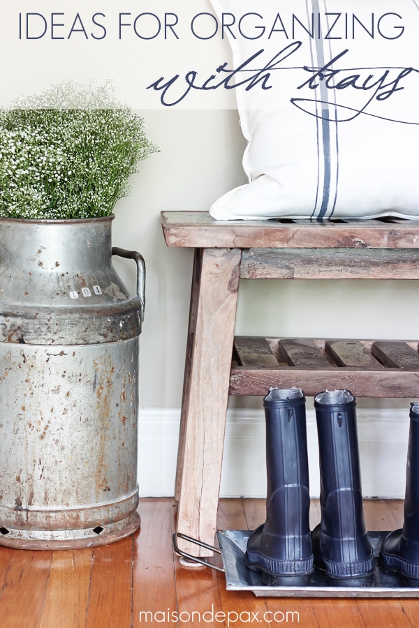 Organizing with Trays (and a giveaway!)