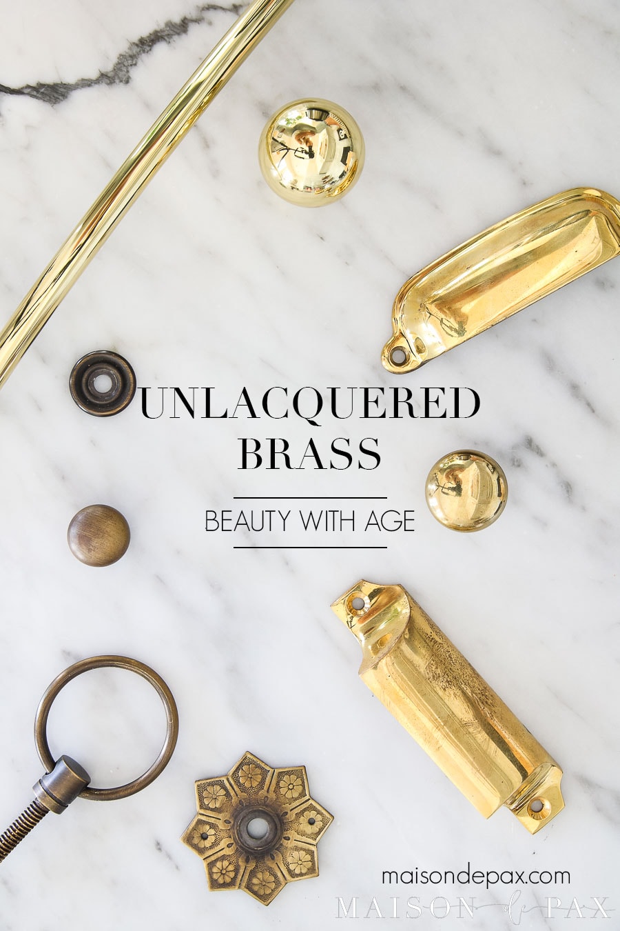 beauty with age: unlacquered brass hardware finishes