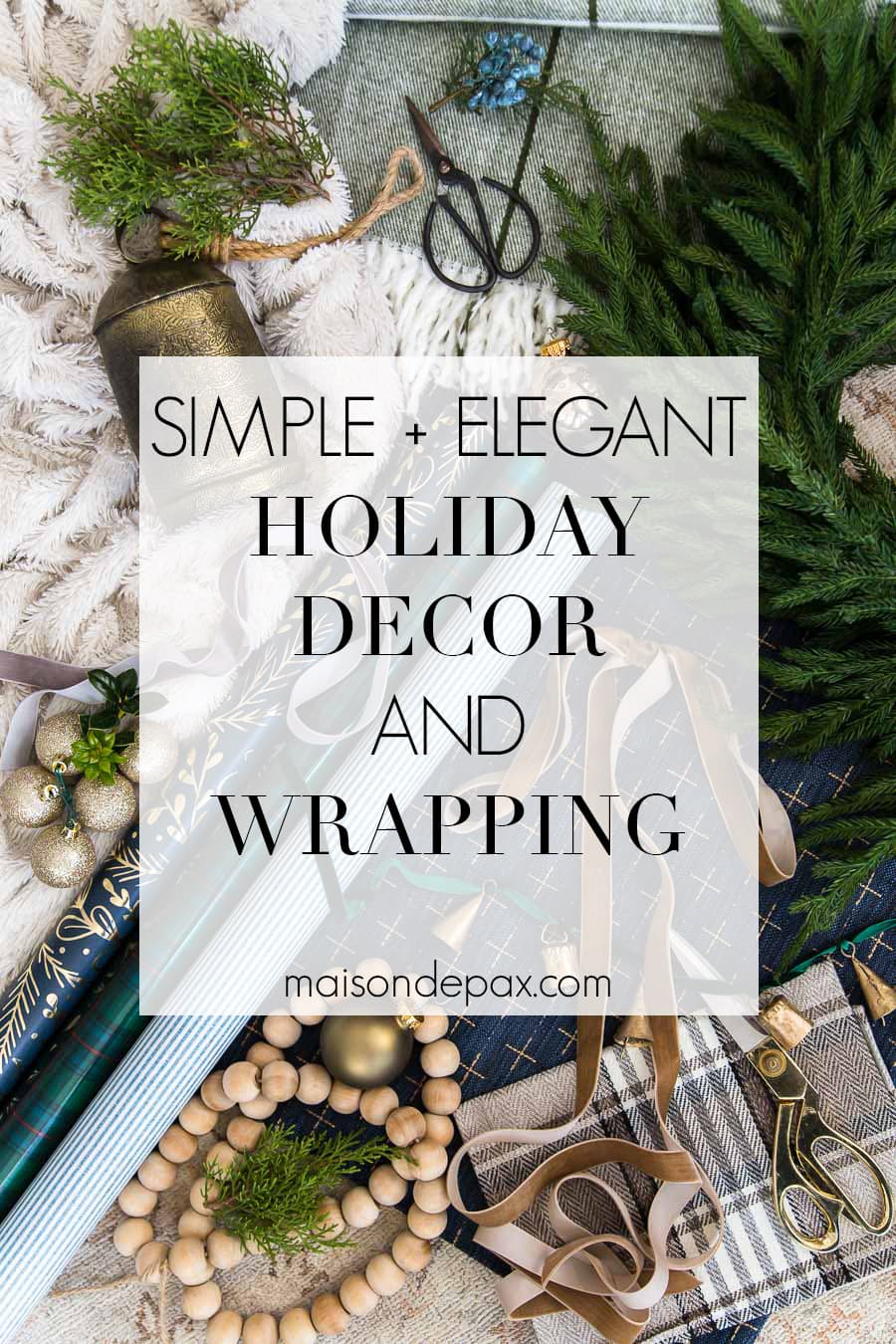 simple and elegant holiday decor and gift wrap flat lay