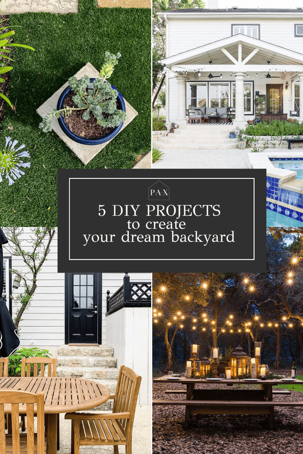 5 Outdoor DIY Projects to Create the Backyard of Your Dreams