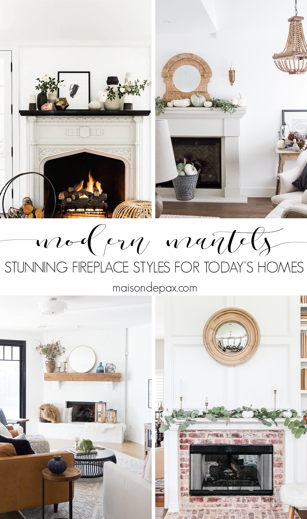 Modern Mantel Ideas- Maison de Pax