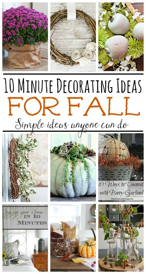 What great ideas! 10 minute decorating ideas for fall... A gorgeous home doesn't have to take hours! aiweb9ygdry.cmersite.com