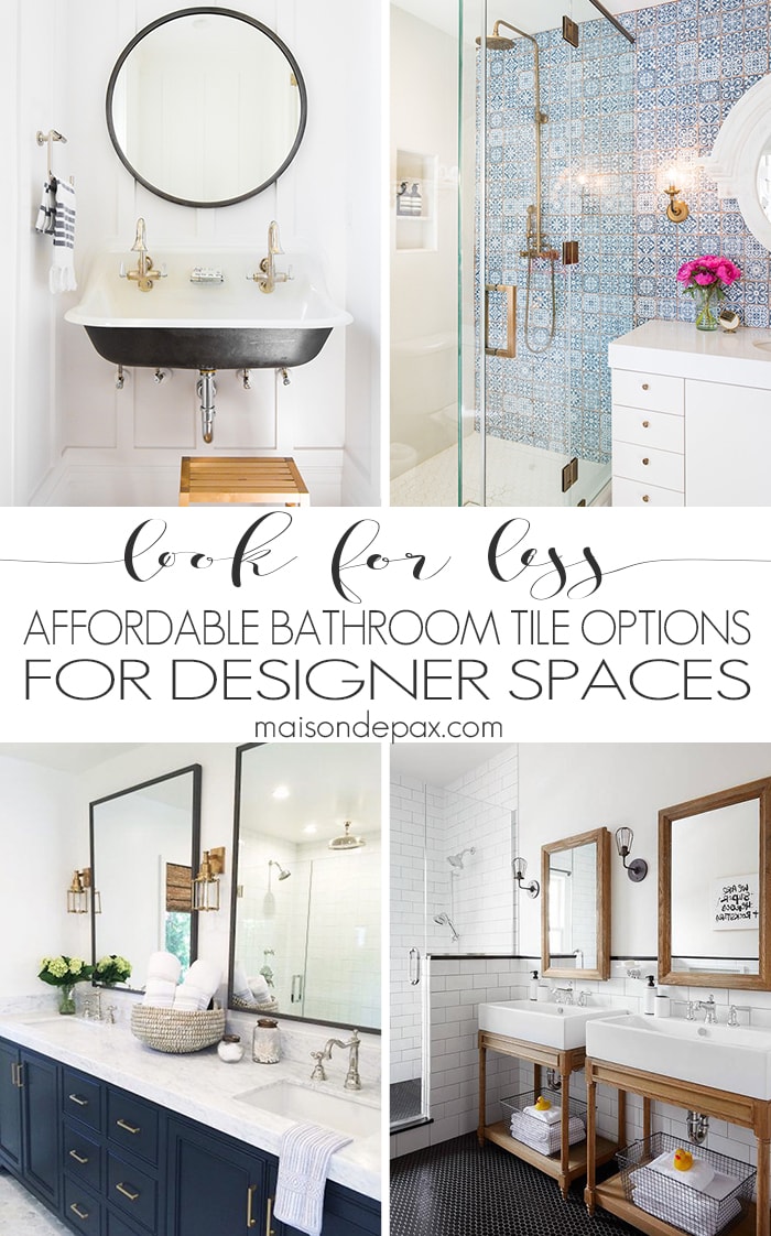 Affordable Tile Options- Maison de Pax