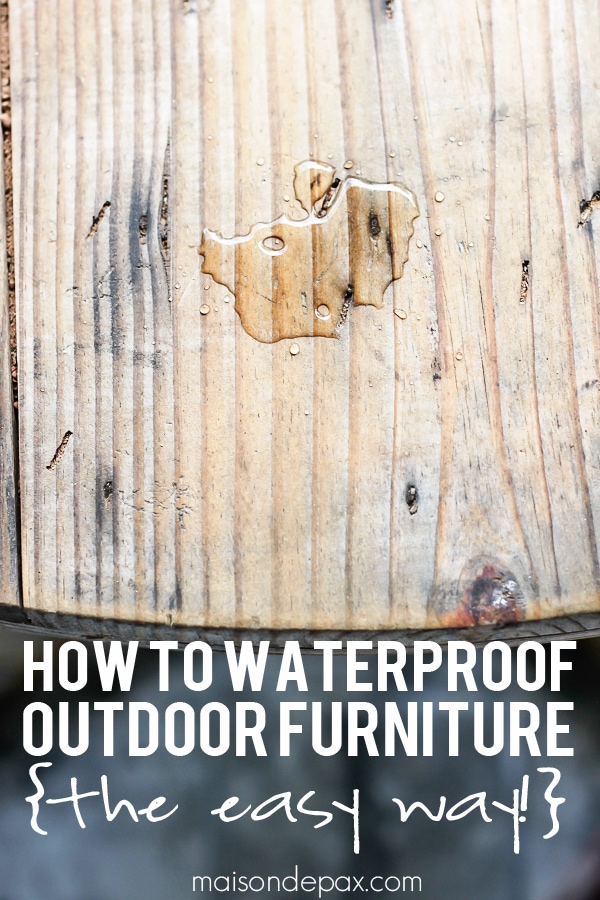 Easiest way to waterproof outdoor wood furniture ever! aiweb9ygdry.cmersite.com