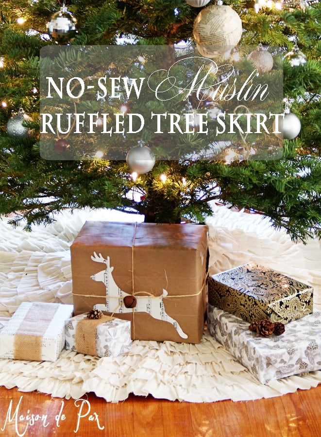 DIY ruffled tree skirt- Maison de Pax