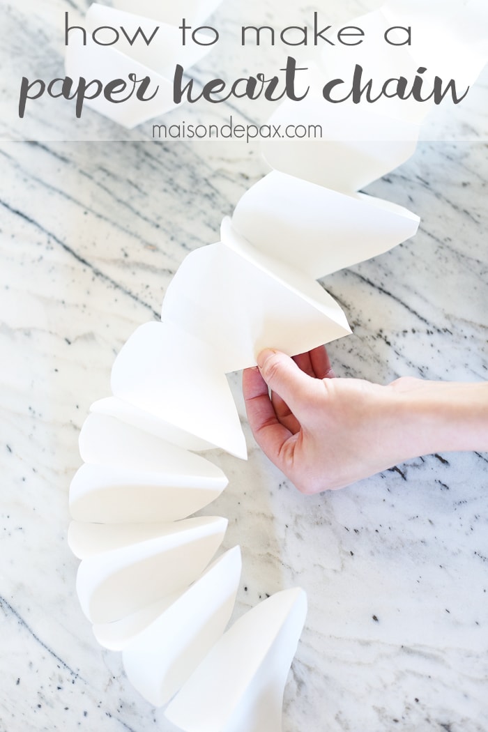 How to Make a Paper Heart Chain- Maison de Pax