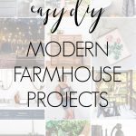 easy diy modern farmhouse projects | Maison de Pax