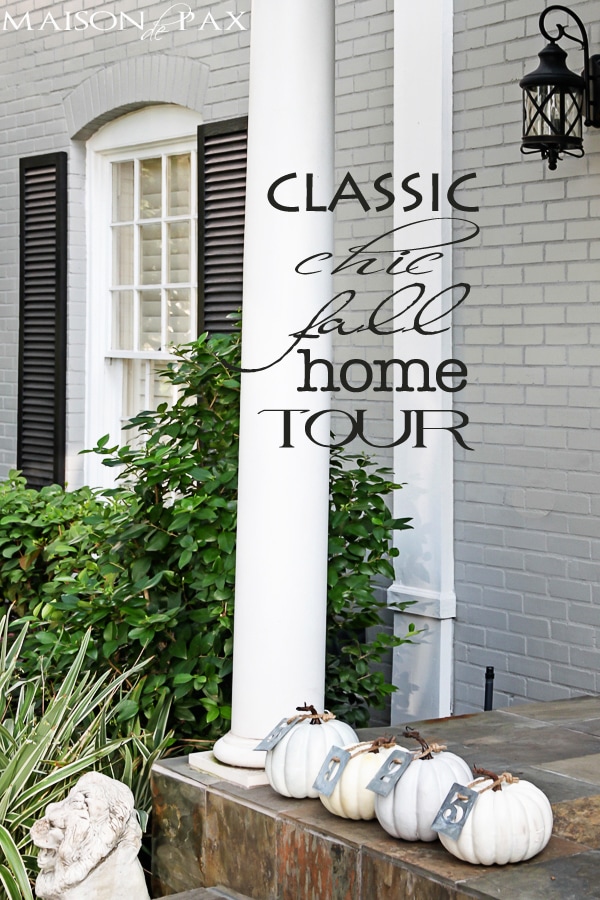 Fall Home Tour- Maison de Pax