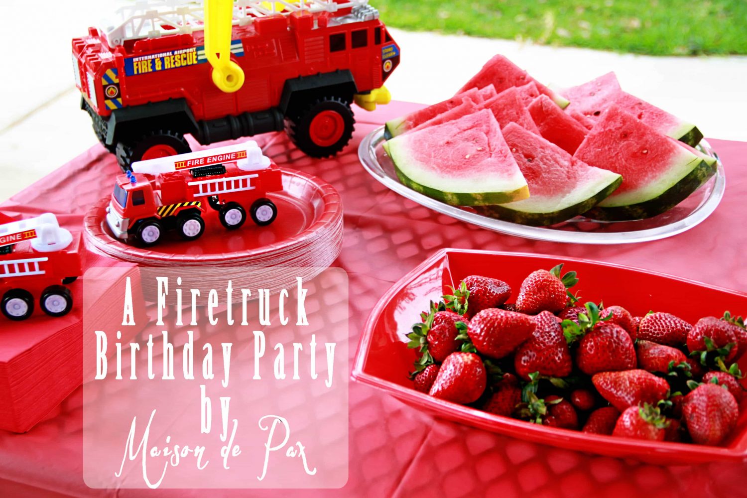 A Smokin’ Hot Fire Truck Birthday Party