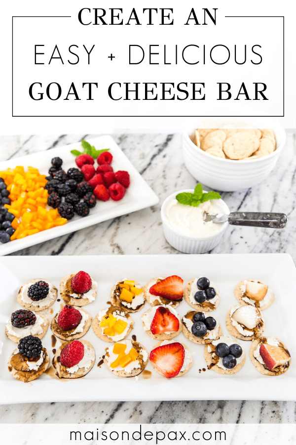 create an easy and delicious goat cheese appetizer board | Maison de Pax