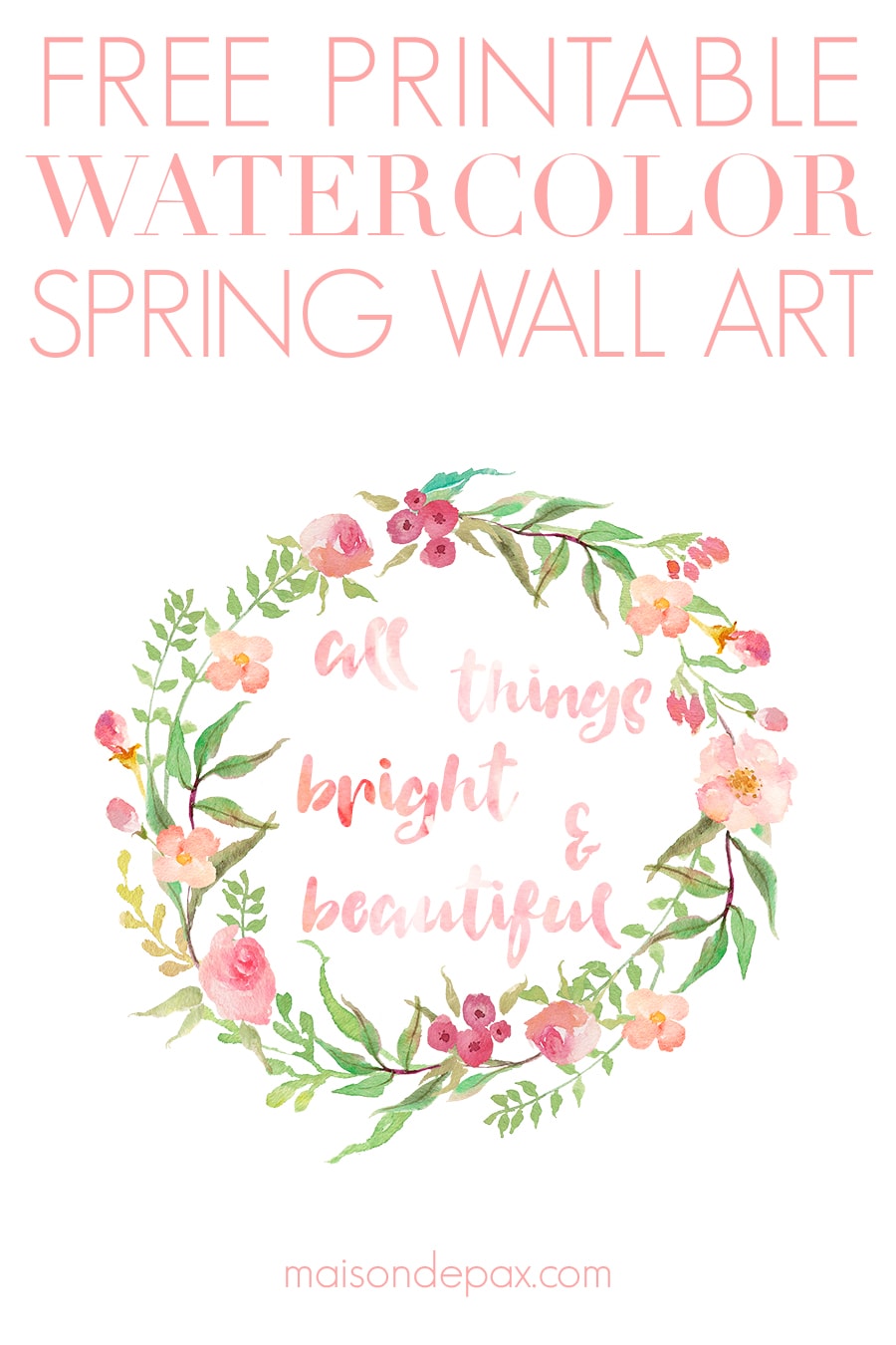 watercolor floral printable with text | Maison de Pax