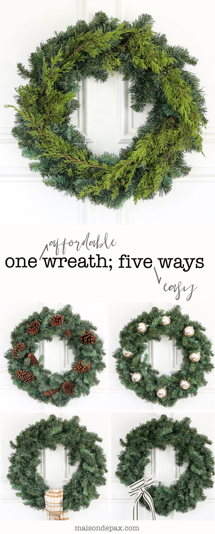 Easy wreath decorating ideas!  Find out five easy ways to decorate one affordable Christmas wreath and tips to make it perfect.  Save on storage and cost with these versatile, easy Christmas wreath ideas! #christmaswreath
