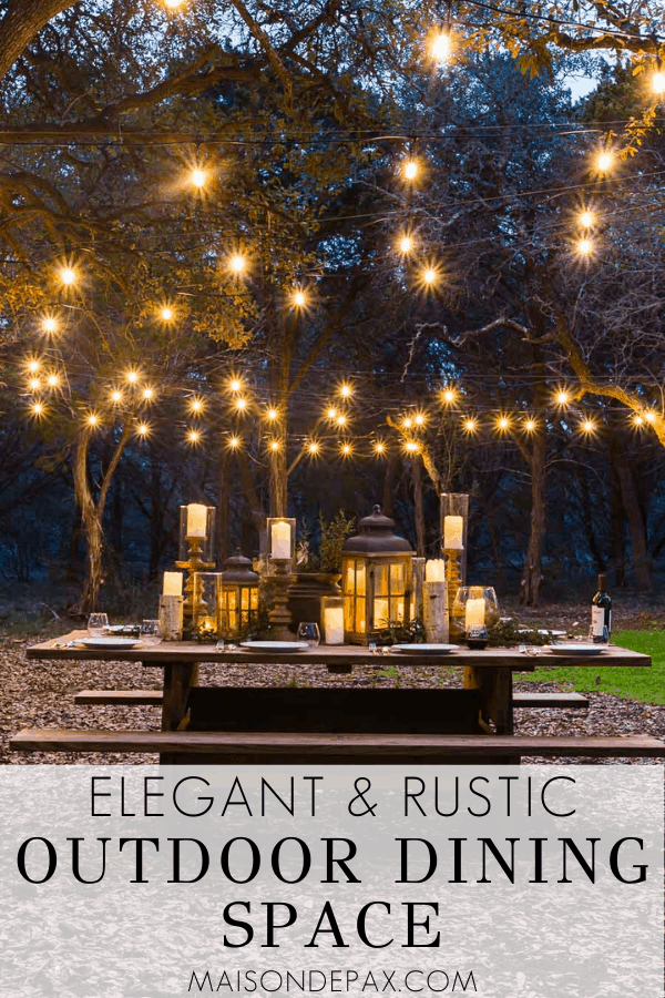 nighttime outdoor dining with string lights and overlay: elegant and rustic outdoor dining space | Maison de Pax