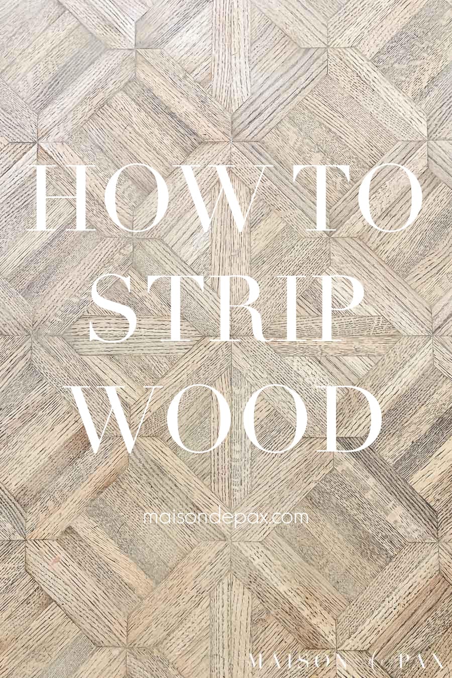 how to strip wood