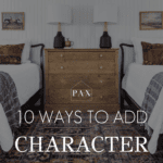 bedroom with vintage rug and furniture with text overlay: 10 ways to add character to your home