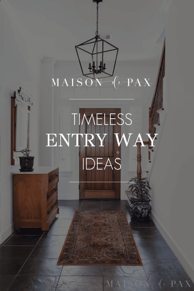 inside view of a lovely foyer with text overlay: 8 timeless entry way ideas