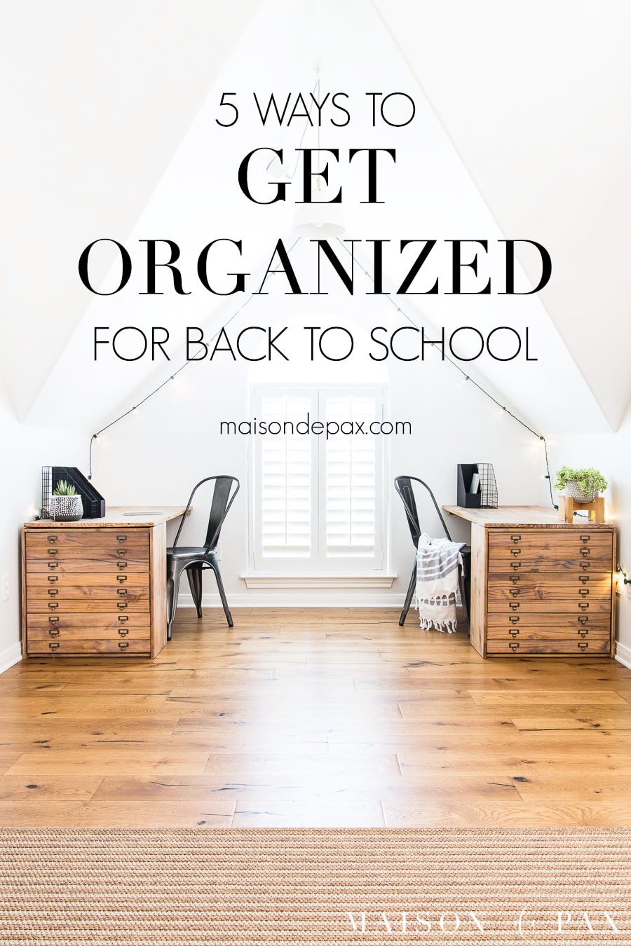 two wooden desks with drawers in window nook with overlay: 5 ways to get organized for back to school | Maison de Pax