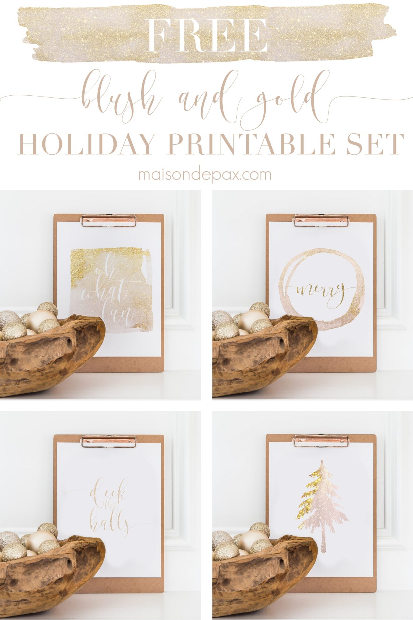 four clipboards with different holiday printables in gold glitter and blush: oh what fun, merry, a tree, and deck the halls