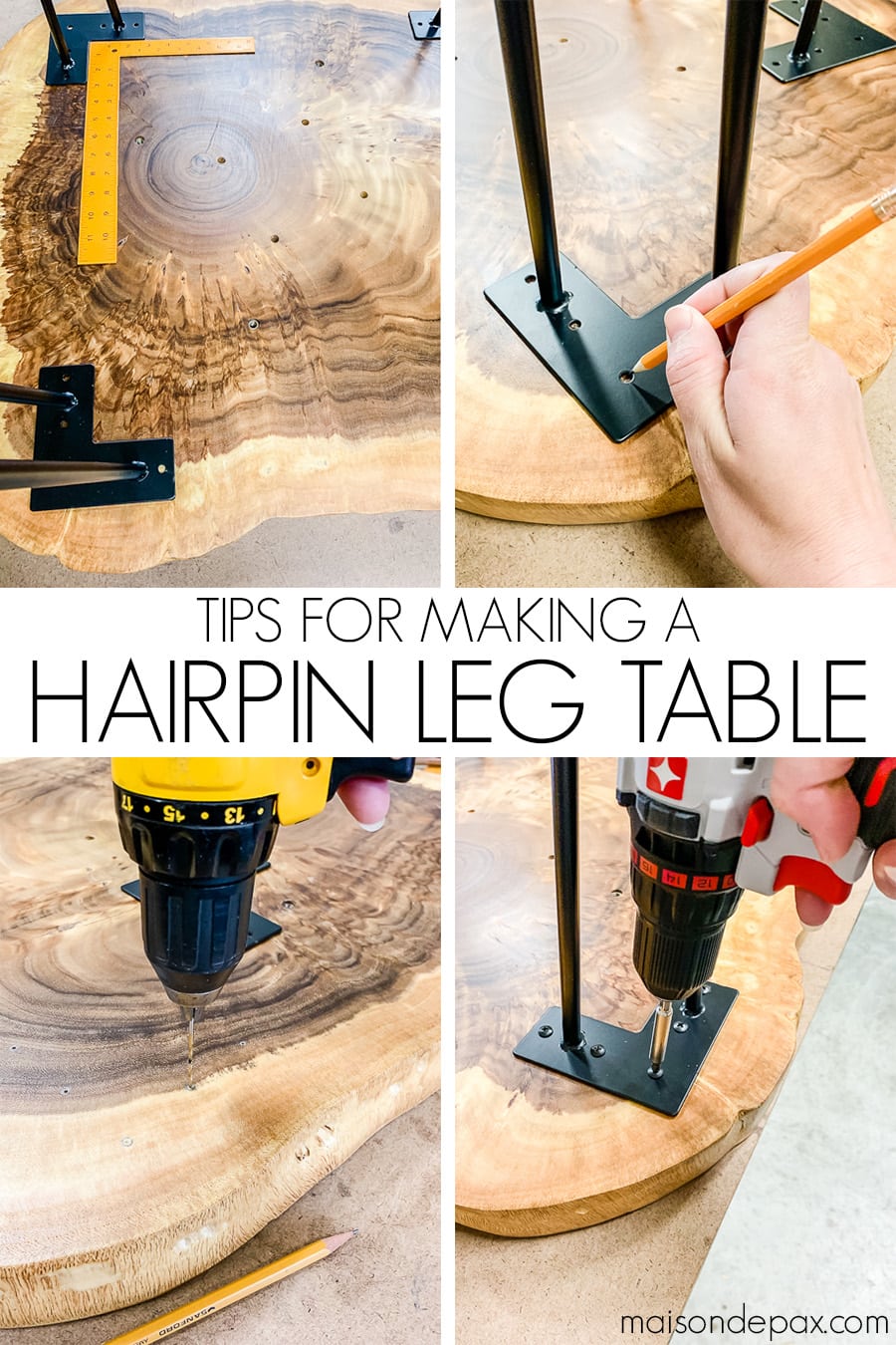 wood top and hairpin legs with text overlay: tips for making a hairpin leg table | Maison de Pax