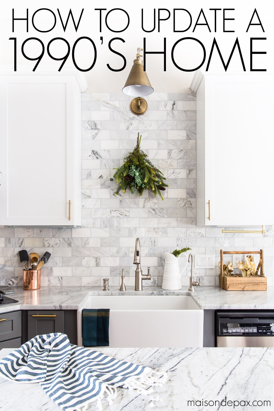 Beautiful kitchen with marble countertops and backsplash with text overlay: how to update a 1990's home | Maison de Pax