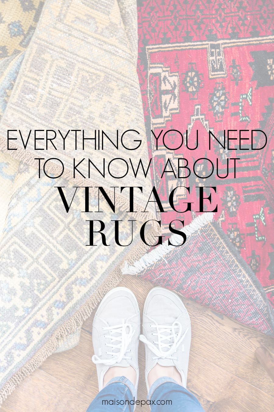 Beginner’s Guide to Vintage Rugs