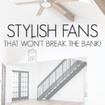 stylish fans that won't break the bank