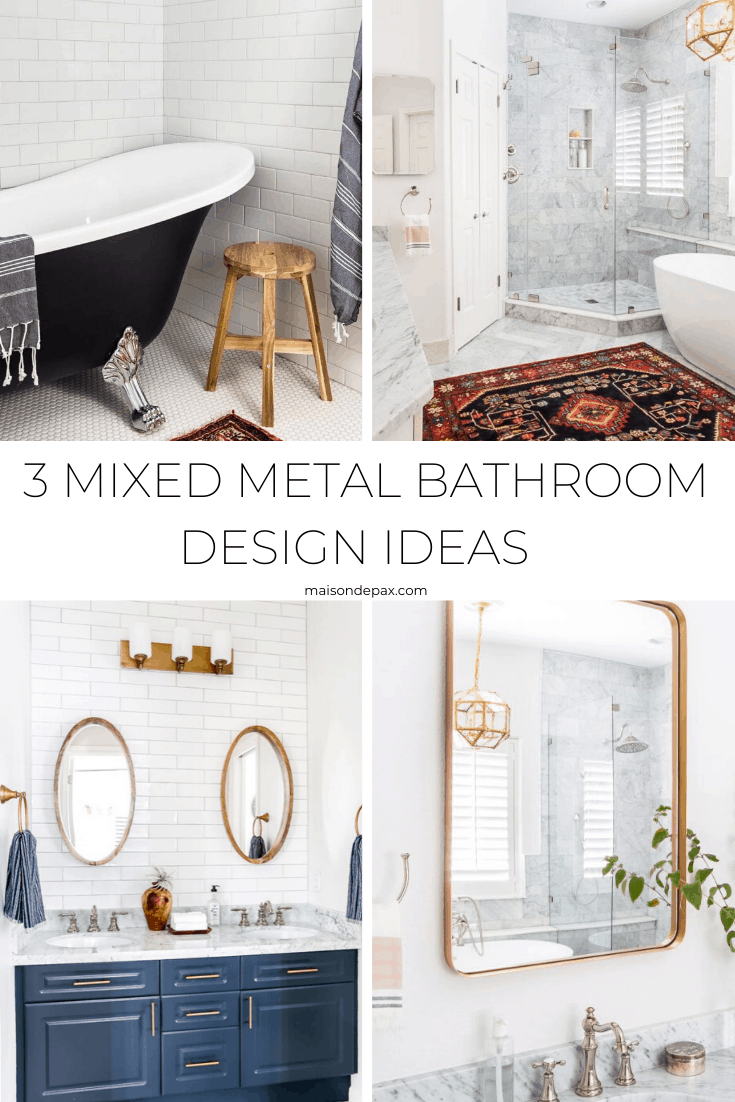 3 mixed metal bathroom combination design ideas- Maison de Pax