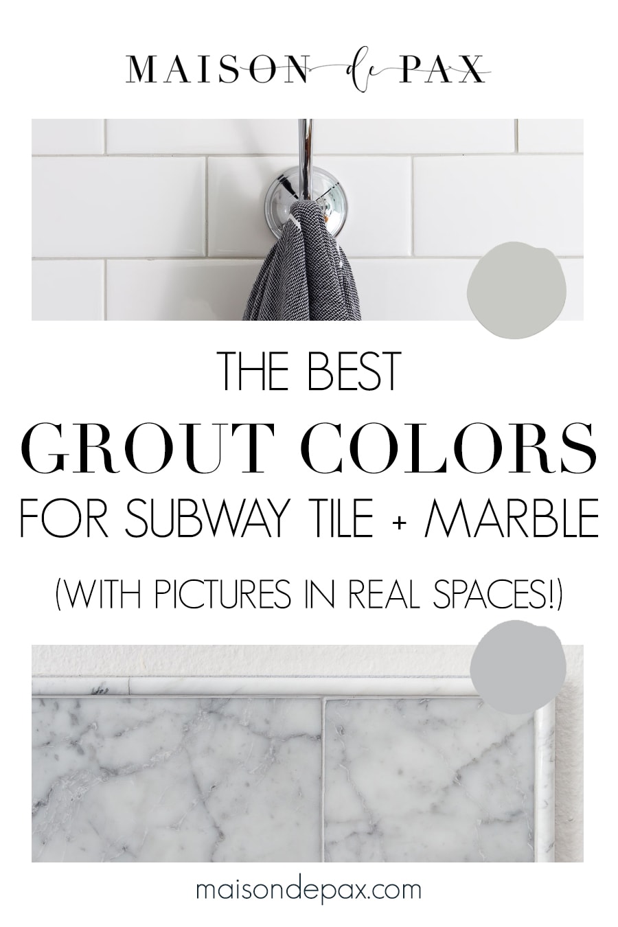 best grout colors for subway tile and marble | Maison de Pax