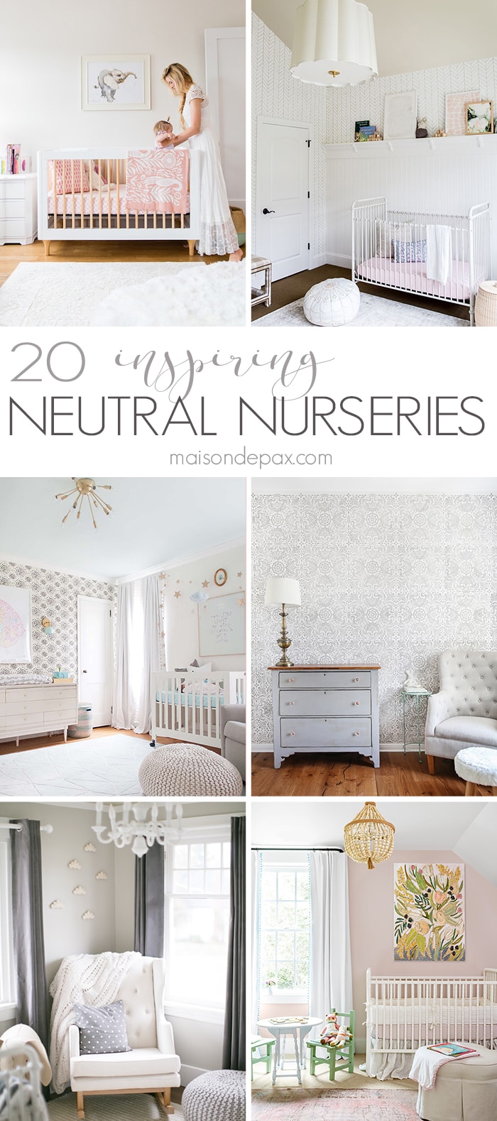 20 Neutral Baby Nurseries- Maison de Pax