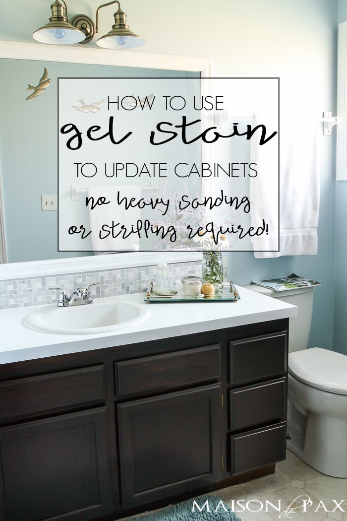 Gel Stained Bathroom Ideas- Maison de Pax