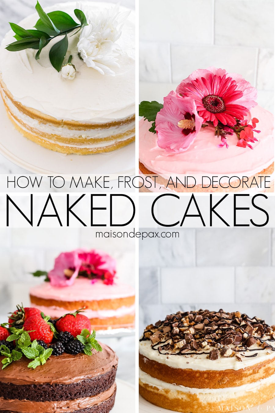 How to make, frost, and decorate naked cakes! Tips and tricks for an easy, beautiful naked cake. #nakedcake #nakedcakerecipe #cakefrosting #howtofrost #cakerecipe #creamcheesefrosting #cakedecorating #whitecake #chocolatecake #strawberrycake