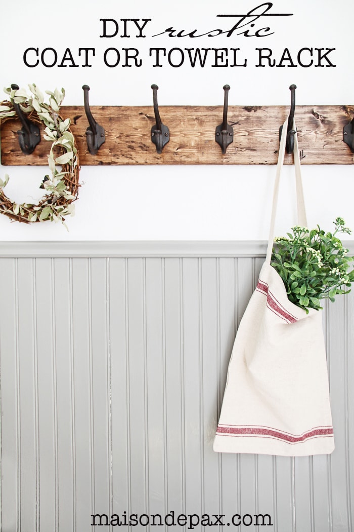 DIY Rustic Towel Rack- Maison de Pax