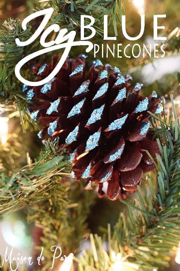 how to make blue glitter pinecones - Maison de Pax