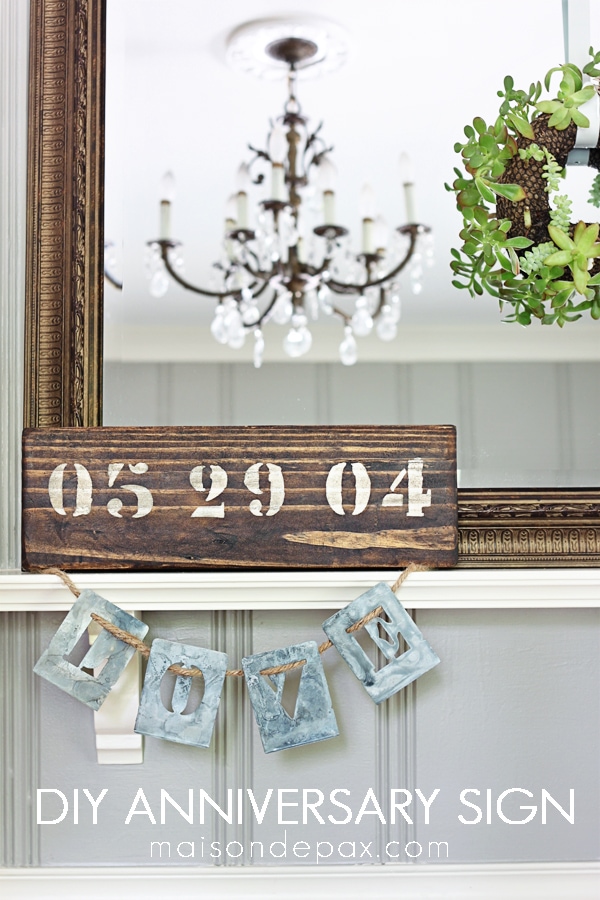 DIY Anniversary Sign- Maison de Pax