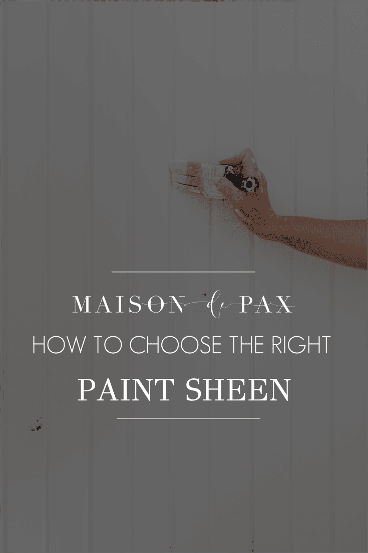 how to choose the right paint sheen for your project