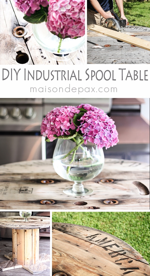 DIY Industrial Spool Table- Maison de Pax